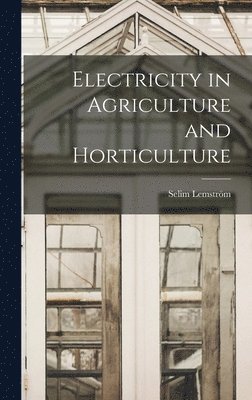 bokomslag Electricity in Agriculture and Horticulture