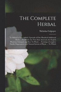 bokomslag The Complete Herbal