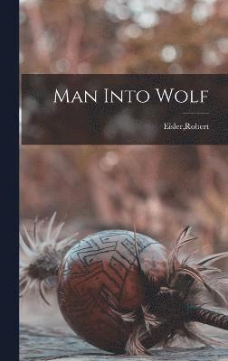 Man Into Wolf 1