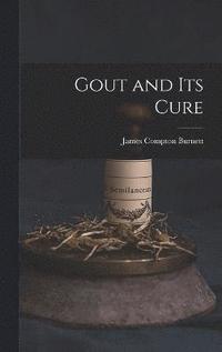 bokomslag Gout and Its Cure