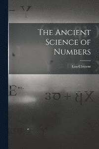 bokomslag The Ancient Science of Numbers