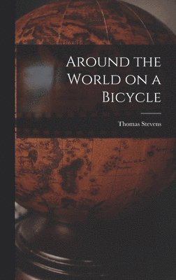 bokomslag Around the World on a Bicycle