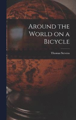 Around the World on a Bicycle 1