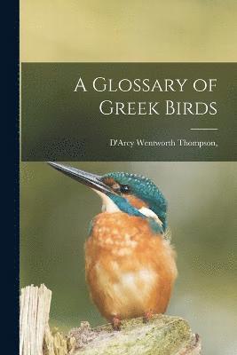 A Glossary of Greek Birds 1