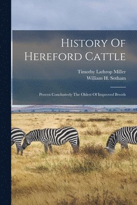 bokomslag History Of Hereford Cattle