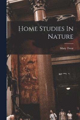 Home Studies In Nature 1