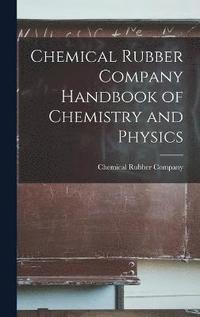 bokomslag Chemical Rubber Company Handbook of Chemistry and Physics