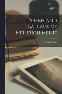 bokomslag Poems and Ballads of Heinrich Heine