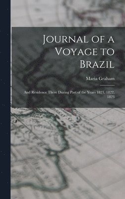 Journal of a Voyage to Brazil 1