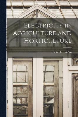 Electricity in Agriculture and Horticulture 1