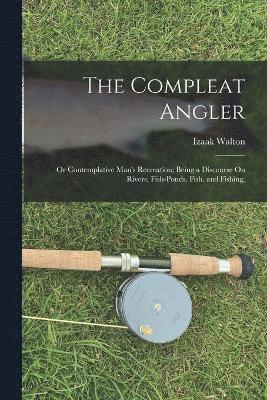 Izaak Walton - Compleat Angler, Häftad