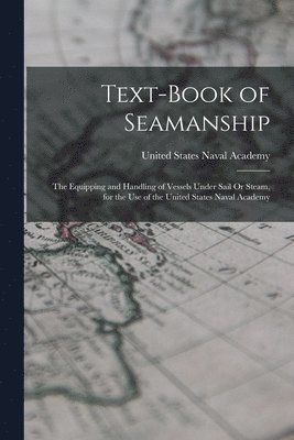 Text-Book of Seamanship 1
