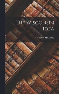bokomslag The Wisconsin Idea