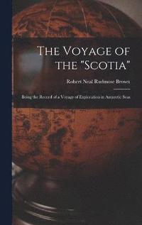 bokomslag The Voyage of the &quot;Scotia&quot;