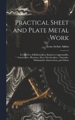 Practical Sheet and Plate Metal Work 1
