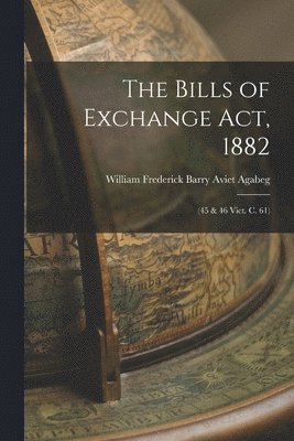 bokomslag Bills of Exchange Act, 1882