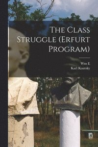 bokomslag The Class Struggle (Erfurt Program)