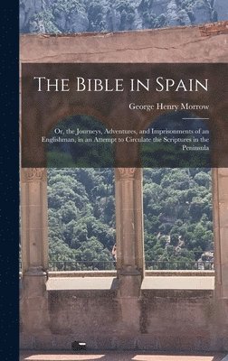 The Bible in Spain 1