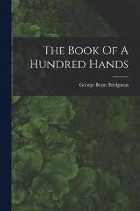 bokomslag The Book Of A Hundred Hands