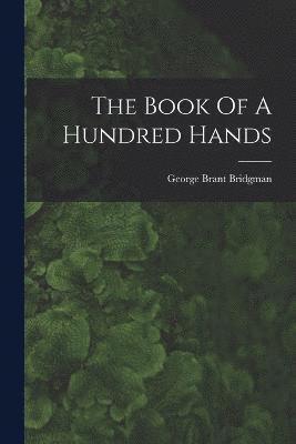 bokomslag The Book Of A Hundred Hands