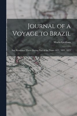 Journal of a Voyage to Brazil 1