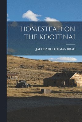 Homestead on the Kootenai