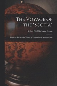 bokomslag The Voyage of the &quot;Scotia&quot;