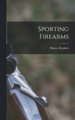 Sporting Firearms 1