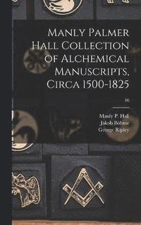bokomslag Manly Palmer Hall collection of alchemical manuscripts, circa 1500-1825; 16