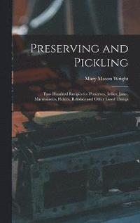 bokomslag Preserving and Pickling