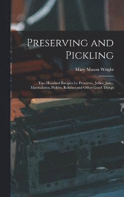 Preserving and Pickling 1