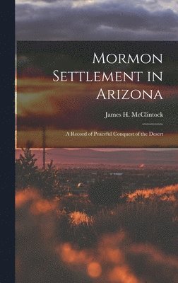 bokomslag Mormon Settlement in Arizona