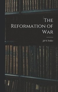 bokomslag The Reformation of War