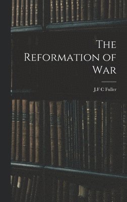 The Reformation of War 1