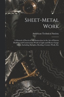 American Technical Society - Sheet-Metal Work, Häftad
