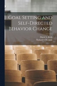 bokomslag Goal Setting and Self-directed Behavior Change