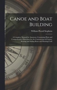 bokomslag Canoe and Boat Building