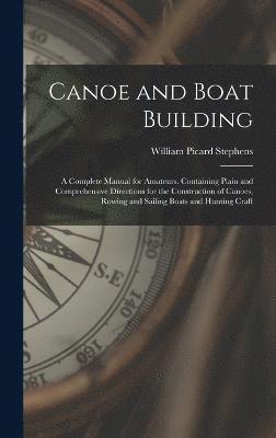 Canoe and Boat Building 1