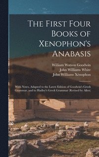 bokomslag The First Four Books of Xenophon's Anabasis