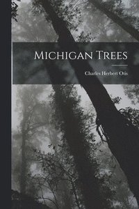 bokomslag Michigan Trees