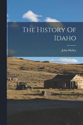 bokomslag The History Of Idaho