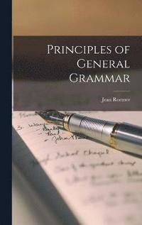 bokomslag Principles of General Grammar