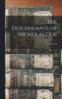 bokomslag The Descendants of Nicholas Doe