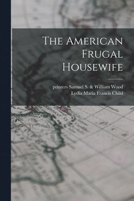 The American Frugal Housewife 1