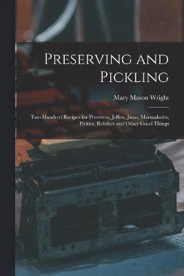Preserving and Pickling 1