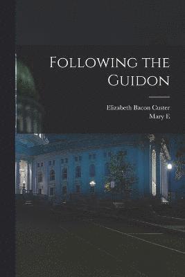 Following the Guidon 1