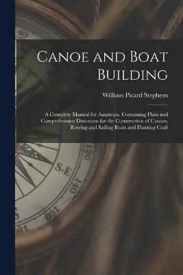 Canoe and Boat Building 1