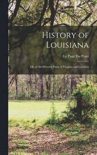 bokomslag History of Louisiana