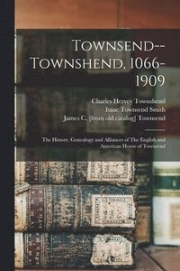 bokomslag Townsend--Townshend, 1066-1909