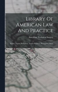 bokomslag Library Of American Law And Practice